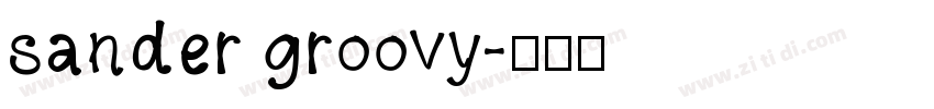sander groovy字体转换